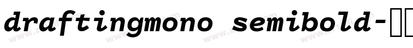draftingmono semibold字体转换 draftingmono semibold字体转换